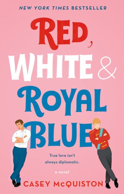 red white & royal blue by casey mcquiston