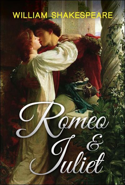 romeo and juliet - forbidden love