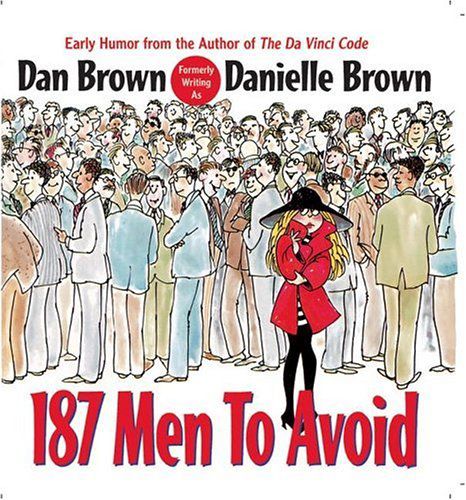187 men to avoid by dan brown
