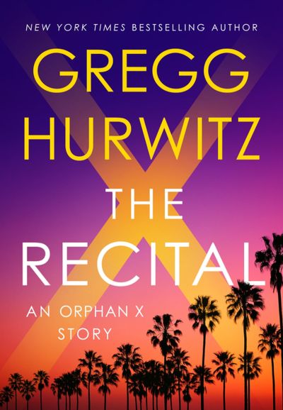 the recital by gregg hurwitz