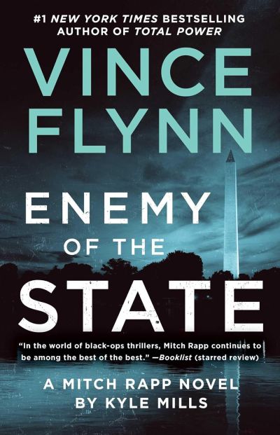 enemy of the state by kyle mills & vince flynn