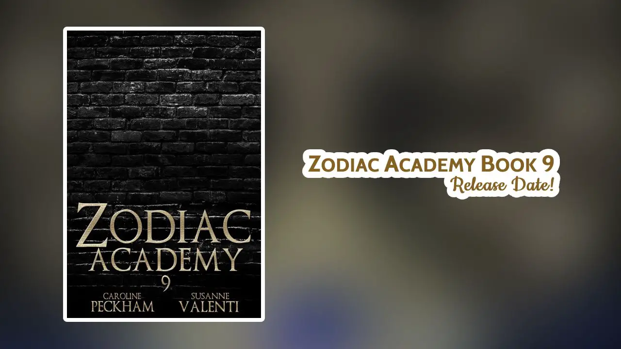 Is The Zodiac Academy Book 9 Release Date Announced?