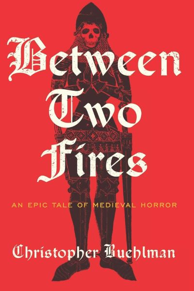 between two fires by christopher buehlman
