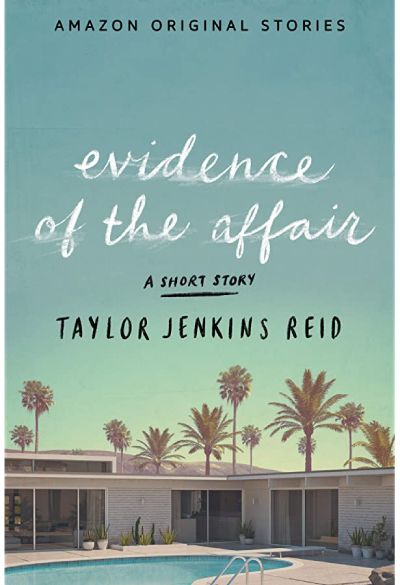 evidence of the affair by taylor jenkins reid