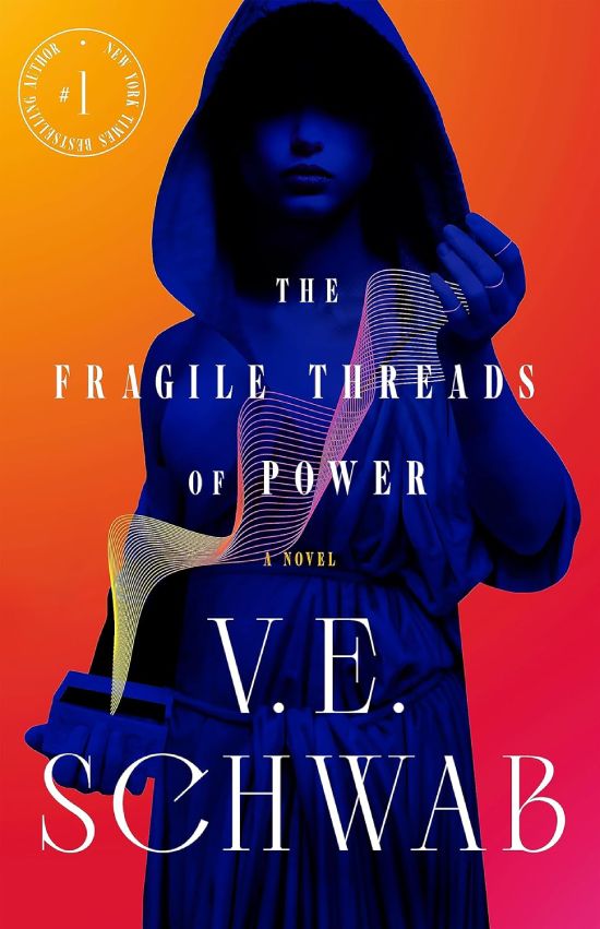 the fragile threads of power by v.e. schwab