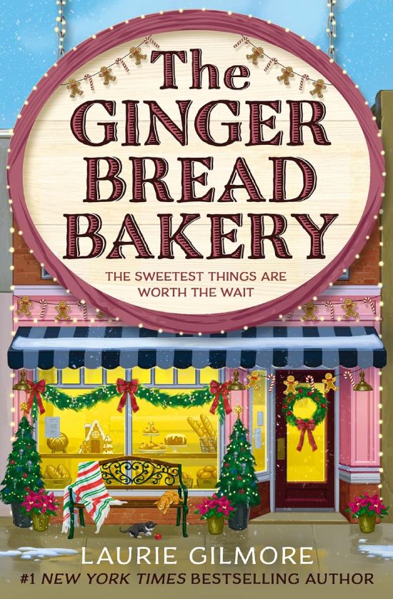 the gingerbread bakery by laurie gilmore